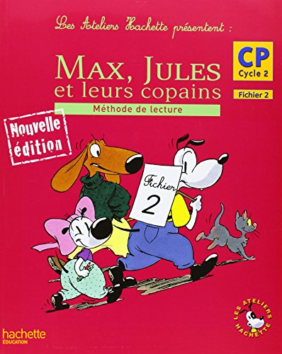 Max  Jules Et Leurs Copains : Méthode De Lecture  CP Cycle 2  Fichier 2