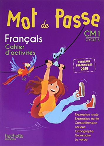 Franais CM1 Mot De Passe : Cahier D'activits